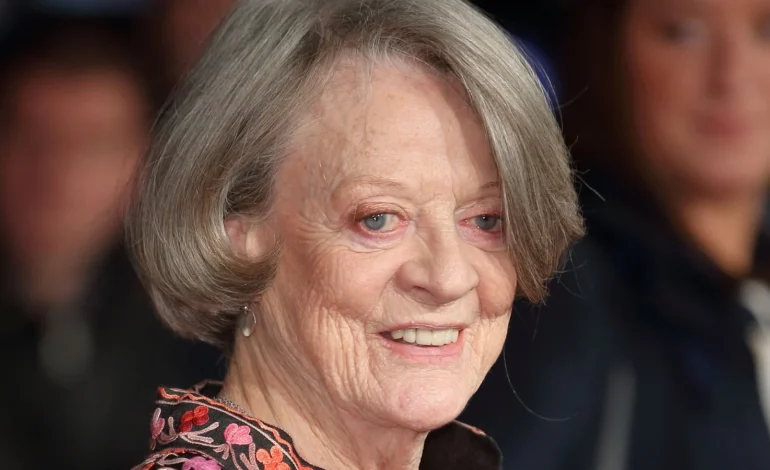 Dame Maggie Smith’s Passing Leaves the World in Mourning